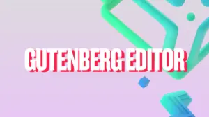 Gutenberg editor
