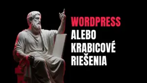 WordPress alebo krabicové riešenia