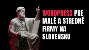 WordPress pre malé a stredné firmy na Slovensku