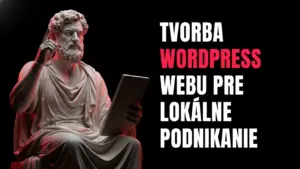 Tvorba WordPress webu pre lokálne podnikanie