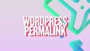 Wordpress Permalink