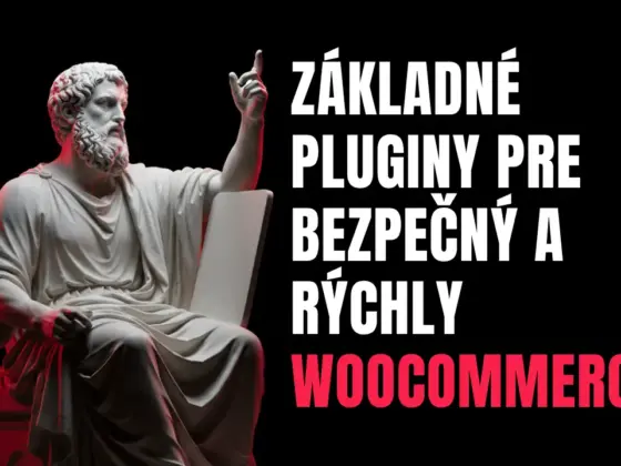 Základné pluginy pre bezpečný a rýchly WooCommerce