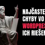 Najčastejšie chyby vo WordPress a ich riešenia