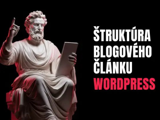 Štruktúra blogového článku WordPress 1 Štruktúra blogového článku WordPress